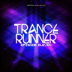 Trance Runner - Episode Eleven