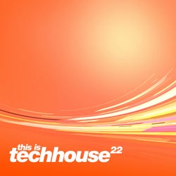 This is Techhouse, Vol. 22