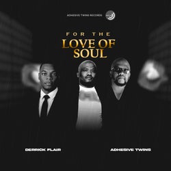 For The Love of Soul