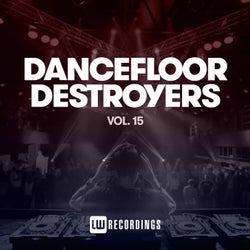 Dancefloor Destroyers, Vol. 15