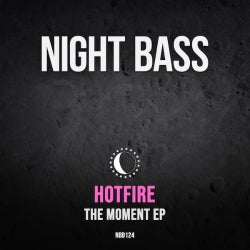 Hotfire - The Moment EP Takeover