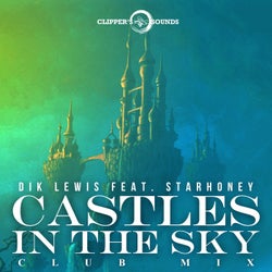 Castles in the Sky (feat. Starhoney) [Club Mix]