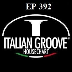 ITALIAN GROOVE HOUSE CHART #392