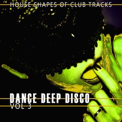 Dance, Deep, Disco, Vol. 3