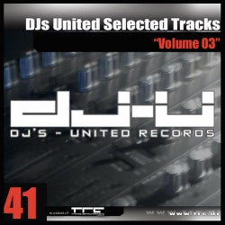DJs United Selected Tracks Volume 03