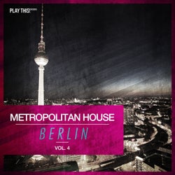 Metropolitan House: Berlin Vol. 4