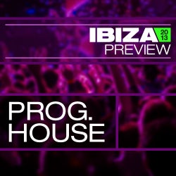 Ibiza Preview: Progressive House