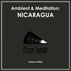 Ambient & Meditation: Nicaragua