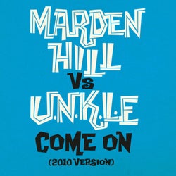 Come On (feat. UNKLE) [UNKLE Remix]