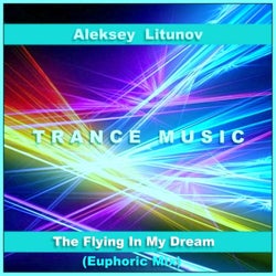 The Flying In My Dream (Euphoric Mix)