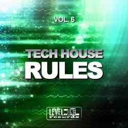 Tech House Rules, Vol. 6