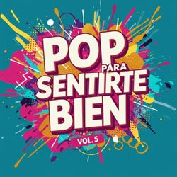 Pop para Sentirte Bien, Vol. 5