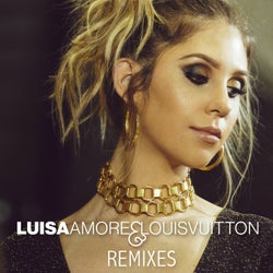 Amore e Louis Vuitton (Remixes)
