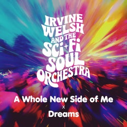 A Whole New Side Of Me / Dreams