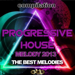 Compilation Progressive House Melody 2013 (The Best Melodies)