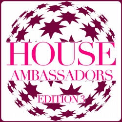 House Ambassadors - Edition 3