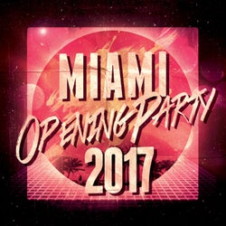 Miami Opening Party 2017