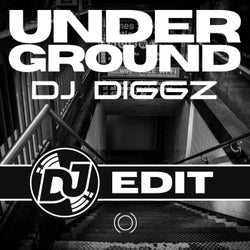 UNDERGROUND (DJ EDIT)