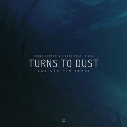 Turns to Dust (feat. Nilka) [Xan Griffin Remix]