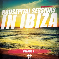 Housepital Sessions in Ibiza, Vol. 1