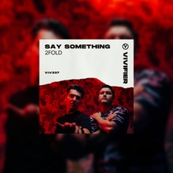 Say Something - Extended Mix