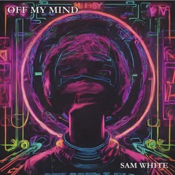 Off My Mind