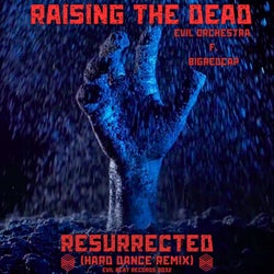Raising The Dead (RESURRECTED HARD DANCE Remix)
