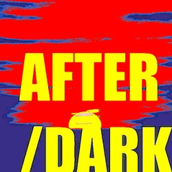 After/Dark