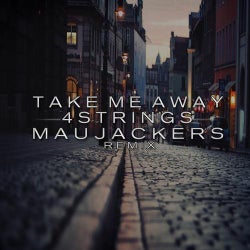 Take Me Away (Maujackers Remix)