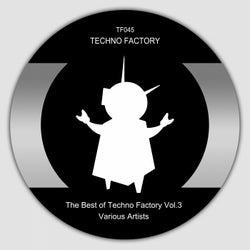 The Best of Techno Factory, Vol. 3