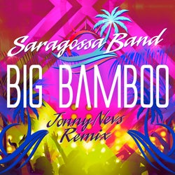 Big Bamboo (Jonny Nevs Extended Remix)