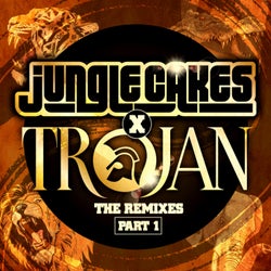 Jungle Cakes x Trojan - The Remixes Part 1