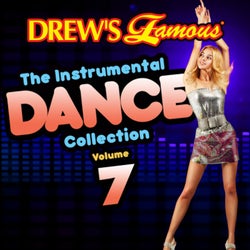 Drew's Famous The Instrumental Dance Collection (Vol. 7)