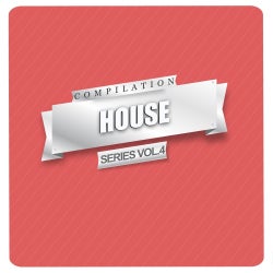 House Compilation Series Vol. 4