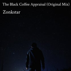 The Black Coffee Appraisal (Original Mix)