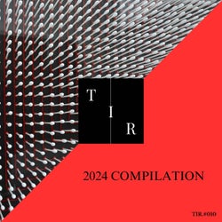 T.I.R - 2024 Compilation