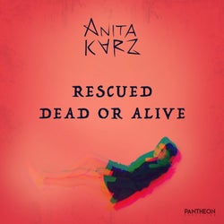 Rescued Dead Or Alive