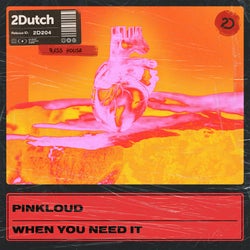 Pinkloud's "When You Need It" Top 10 Chart