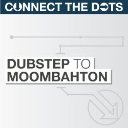 Connect The Dots - Dubstep to Moombahton