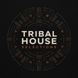 Tribal House Selections