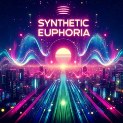 Synthetic Euphoria