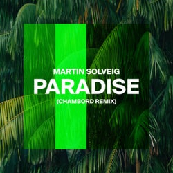 Paradise (Chambord Extended Mix)