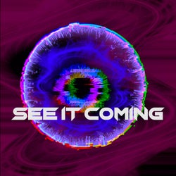 See It Coming