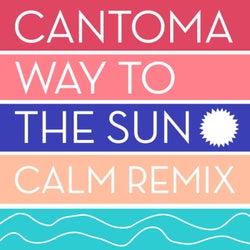 Way to the Sun (Calm Remix)