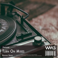 Rewind Series: Jaksaw - Turn On Mixes