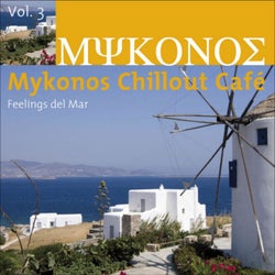 Mykonos Chillout Café, Vol. 3 (Feelings Del Mar)