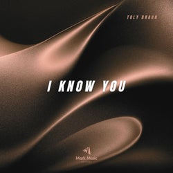 I Know You