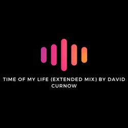 Time of My Life (Extended Mix)