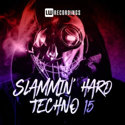 Slammin' Hard Techno, Vol. 15