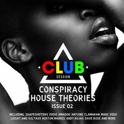 Conspiracy House Theories Issue 02